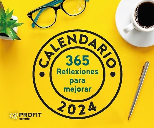 CALENDARIO 365 REFLEXIONES PARA MEJORAR 2024 | 9788419841100 | AA.DD. | Llibreria Drac - Librería de Olot | Comprar libros en catalán y castellano online