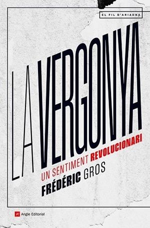 VERGONYA, LA | 9788419017819 | GROS, FRÉDÉRIC | Llibreria Drac - Librería de Olot | Comprar libros en catalán y castellano online