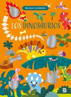 MIS STICKERS CENTELLEANTES - LOS DINOSAURIOS | 9789403234274 | AA.DD. | Llibreria Drac - Librería de Olot | Comprar libros en catalán y castellano online