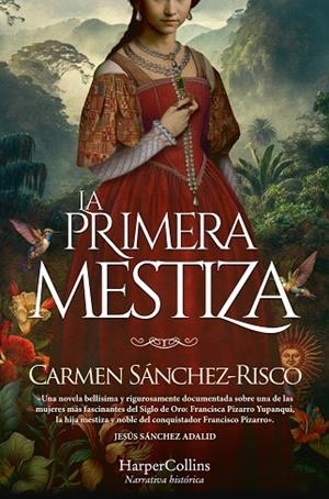 PRIMERA MESTIZA, LA | 9788419809254 | SÁNCHEZ-RISCO, CARMEN | Llibreria Drac - Llibreria d'Olot | Comprar llibres en català i castellà online