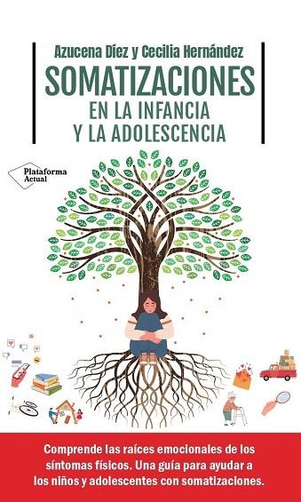 SOMATIZACIONES EN LA INFANCIA Y LA ADOLESCENCIA | 9788419655806 | DÍEZ, AZUCENA; HERNÁNDEZ, CECILIA | Llibreria Drac - Librería de Olot | Comprar libros en catalán y castellano online