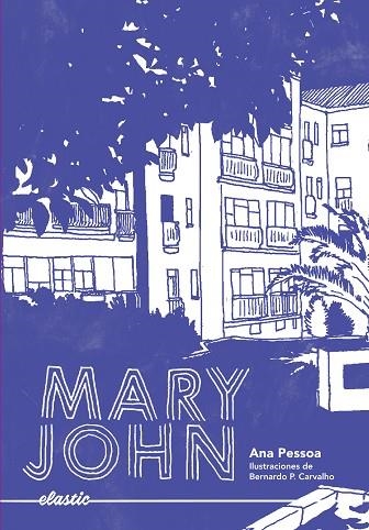 MARY JOHN | 9788419478054 | PESSOA, ANA | Llibreria Drac - Librería de Olot | Comprar libros en catalán y castellano online
