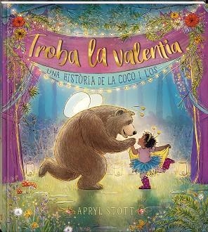 TROBA LA VALENTIA | 9788418762802 | STOTT, APRYL | Llibreria Drac - Librería de Olot | Comprar libros en catalán y castellano online
