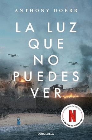 LUZ QUE NO PUEDES VER , LA  | 9788466373081 | DOERR, ANTHONY | Llibreria Drac - Librería de Olot | Comprar libros en catalán y castellano online
