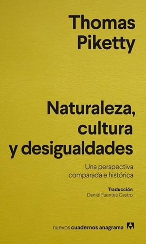 NATURALEZA CULTURA Y DESIGUALDADES | 9788433921796 | PIKETTY, THOMAS | Llibreria Drac - Librería de Olot | Comprar libros en catalán y castellano online