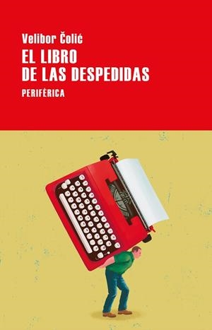 LIBRO DE LAS DESPEDIDAS, EL | 9788418838842 | COLIC, VELIBOR | Llibreria Drac - Librería de Olot | Comprar libros en catalán y castellano online