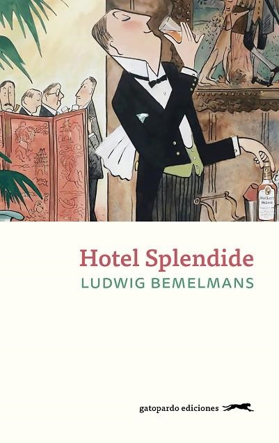 HOTEL SPLENDIDE | 9788412740332 | BEMELMANS, LUDWIG | Llibreria Drac - Librería de Olot | Comprar libros en catalán y castellano online