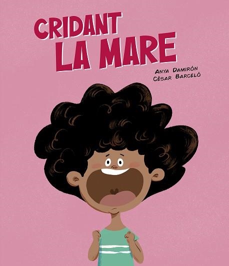 CRIDANT LA MARE | 9788419607843 | DAMIRÓN, ANYA | Llibreria Drac - Librería de Olot | Comprar libros en catalán y castellano online