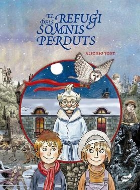 REFUGI DELS SOMNIS PERDUTS | 9788418702693 | FONT, ALFONSO | Llibreria Drac - Librería de Olot | Comprar libros en catalán y castellano online
