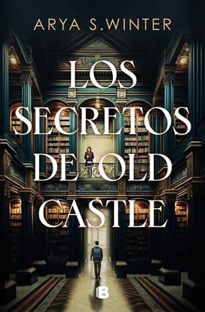 SECRETOS DE OLD CASTLE, LOS | 9788466676113 | WINTER, ARYA S. | Llibreria Drac - Llibreria d'Olot | Comprar llibres en català i castellà online