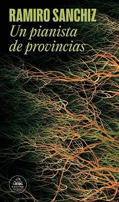 PIANISTA DE PROVINCIAS, UN (MAPA DE LAS LENGUAS) | 9788439742272 | SANCHIZ, RAMIRO | Llibreria Drac - Librería de Olot | Comprar libros en catalán y castellano online