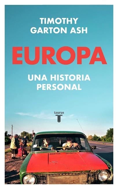 EUROPA | 9788430624645 | GARTON ASH, TIMOTHY | Llibreria Drac - Librería de Olot | Comprar libros en catalán y castellano online