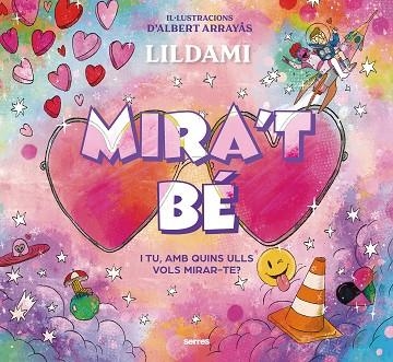 MIRA'T BE | 9788427240339 | LILDAMI | Llibreria Drac - Librería de Olot | Comprar libros en catalán y castellano online