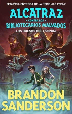 HUESOS DEL ESCRIBA, LOS (ALCATRAZ CONTRA LOS BIBLIOTECARIOS MALVADOS 2) | 9788419522795 | SANDERSON, BRANDON | Llibreria Drac - Librería de Olot | Comprar libros en catalán y castellano online