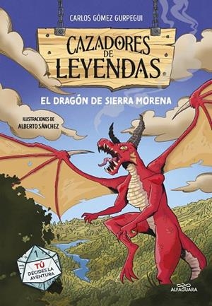 CAZADORES DE LEYENDAS: EL DRAGÓN DE SIERRA MORENA | 9788419688187 | GÓMEZ GURPEGUI, CARLOS | Llibreria Drac - Llibreria d'Olot | Comprar llibres en català i castellà online