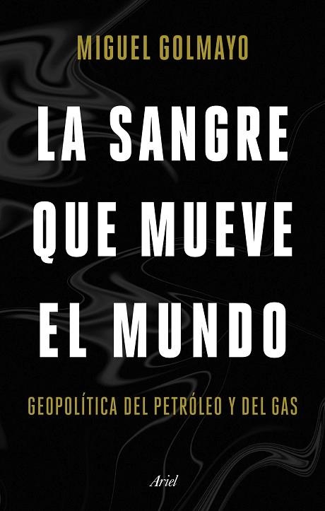 SANGRE QUE MUEVE EL MUNDO, LA | 9788434436893 | GOLMAYO, MIGUEL | Llibreria Drac - Librería de Olot | Comprar libros en catalán y castellano online