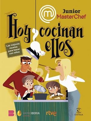 MASTERCHEF JUNIOR. HOY COCINAN ELLOS | 9788467070644 | SHINE | RTVE | Llibreria Drac - Llibreria d'Olot | Comprar llibres en català i castellà online