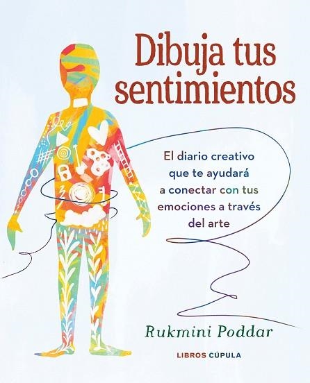DIBUJA TUS SENTIMIENTOS | 9788448039592 | PODDAR, RUKMINI | Llibreria Drac - Librería de Olot | Comprar libros en catalán y castellano online