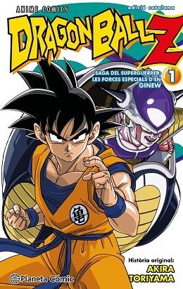 BOLA DE DRAC Z ANIME SERIES SAGA DEL SUPERGUERRER: LES FORCES ESPECIALS Nº 01/06 | 9788411408455 | TORIYAMA, AKIRA | Llibreria Drac - Librería de Olot | Comprar libros en catalán y castellano online
