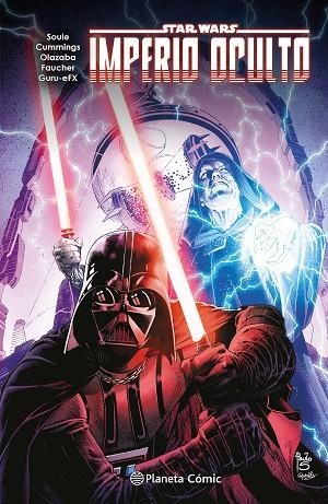 STAR WARS IMPERIO OCULTO | 9788411610001 | SOULE, CHARLES; LARROCA, SALVADOR; PÉREZ, PERE; GUGGENHEIM, MARC | Llibreria Drac - Llibreria d'Olot | Comprar llibres en català i castellà online