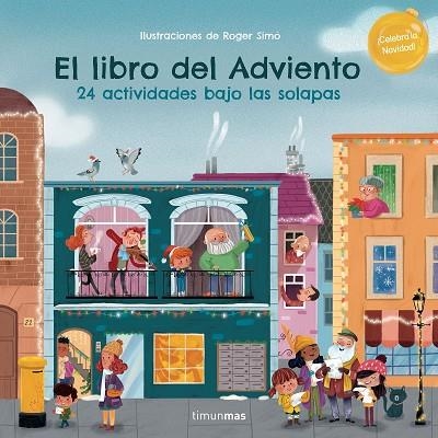 LIBRO DEL ADVIENTO, EL. 24 ACTIVIDADES BAJO LAS SOLAPAS | 9788408270539 | SIMÓ, ROGER | Llibreria Drac - Librería de Olot | Comprar libros en catalán y castellano online