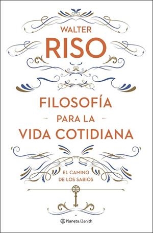 FILOSOFÍA PARA LA VIDA COTIDIANA | 9788408278085 | RISO, WALTER | Llibreria Drac - Llibreria d'Olot | Comprar llibres en català i castellà online