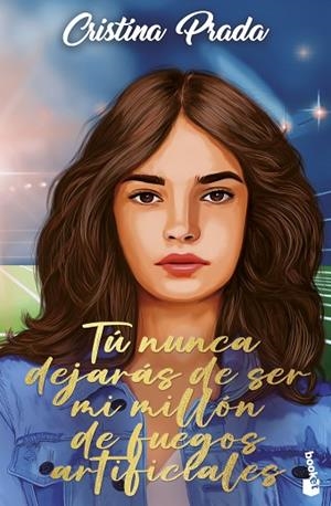 TÚ NUNCA DEJARÁS DE SER MI MILLÓN DE FUEGOS ARTIFICIALES | 9788408279471 | PRADA, CRISTINA | Llibreria Drac - Llibreria d'Olot | Comprar llibres en català i castellà online