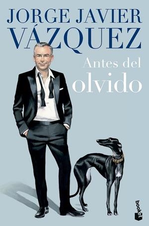 ANTES DEL OLVIDO | 9788408279488 | VÁZQUEZ, JORGE JAVIER | Llibreria Drac - Librería de Olot | Comprar libros en catalán y castellano online