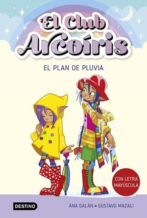PLAN DE PLUVIA, EL (EL CLUB ARCOÍRIS 5) | 9788408275527 | GALÁN, ANA | Llibreria Drac - Llibreria d'Olot | Comprar llibres en català i castellà online