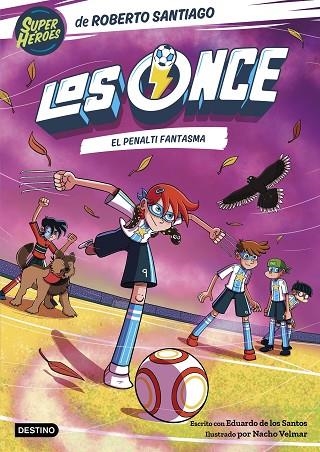 PENALTI FANTASMA, EL (LOS ONCE 6) | 9788408275510 | SANTIAGO, ROBERTO; DE LOS SANTOS, EDUARDO | Llibreria Drac - Librería de Olot | Comprar libros en catalán y castellano online