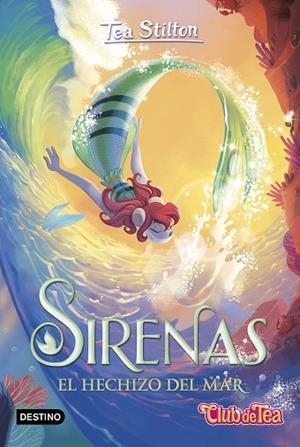SIRENAS. EL HECHIZO DEL MAR | 9788408275947 | STILTON, TEA | Llibreria Drac - Librería de Olot | Comprar libros en catalán y castellano online