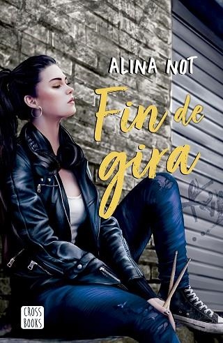 FIN DE GIRA | 9788408279044 | NOT, ALINA | Llibreria Drac - Librería de Olot | Comprar libros en catalán y castellano online