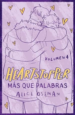MÁS QUE PALABRAS (HEARTSTOPPER 4 EDICIÓN ESPECIAL) | 9788408279037 | OSEMAN, ALICE | Llibreria Drac - Llibreria d'Olot | Comprar llibres en català i castellà online