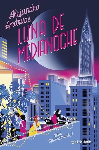 LUNA DE MEDIANOCHE | 9788408279198 | ANDRADE, ALEJANDRA | Llibreria Drac - Librería de Olot | Comprar libros en catalán y castellano online