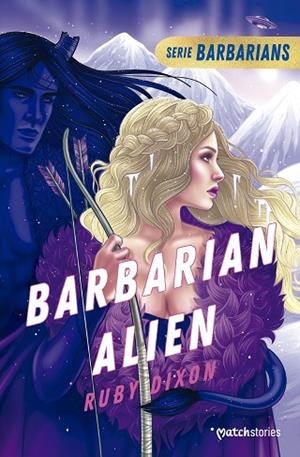 BARBARIAN ALIEN | 9788408280019 | DIXON, RUBY | Llibreria Drac - Librería de Olot | Comprar libros en catalán y castellano online