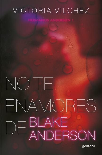 NO TE ENAMORES DE BLAKE ANDERSON (HERMANOS ANDERSON 1) | 9788419421791 | VILCHEZ, VICTORIA | Llibreria Drac - Librería de Olot | Comprar libros en catalán y castellano online
