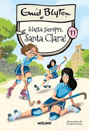 ¡HASTA SIEMPRE, SANTA CLARA! (SANTA CLARA 11) | 9788427239579 | BLYTON, ENID | Llibreria Drac - Llibreria d'Olot | Comprar llibres en català i castellà online