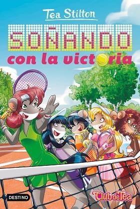 SOÑANDO CON LA VICTORIA (TEA STILTON CLUB DE TEA 47) | 9788408275923 | STILTON, TEA | Llibreria Drac - Librería de Olot | Comprar libros en catalán y castellano online