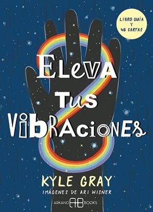 ELEVA TUS VIBRACIONES | 9788417851828 | GRAY, KYLE; WISNER, ARI | Llibreria Drac - Librería de Olot | Comprar libros en catalán y castellano online