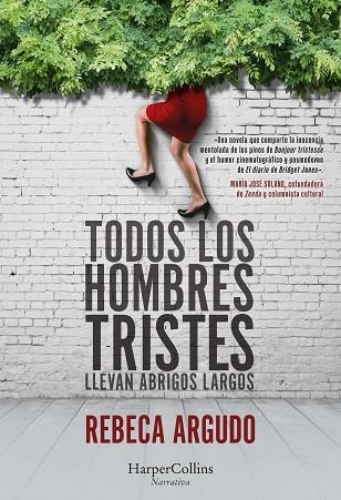 TODOS LOS HOMBRES TRISTES LLEVAN ABRIGOS LARGOS | 9788491398134 | ARGUDO, REBECA | Llibreria Drac - Librería de Olot | Comprar libros en catalán y castellano online