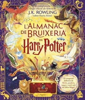 ALMANAC DE BRUIXERIA DE HARRY POTTER, L' | 9788418833922 | ROWLING, J.K. | Llibreria Drac - Librería de Olot | Comprar libros en catalán y castellano online