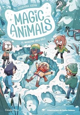 MONSTRE DELS GELS, EL (MAGIC ANIMALS 4) | 9788413896908 | ISERN, SUSANNA; TORRAS, CARLES | Llibreria Drac - Librería de Olot | Comprar libros en catalán y castellano online