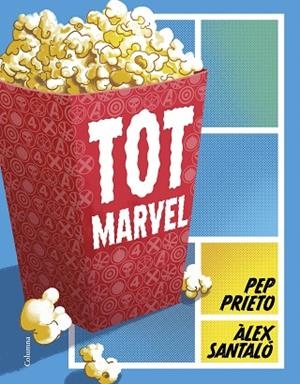 TOT MARVEL | 9788466431217 | PRIETO, PEP; SANTALÓ, ÀLEX | Llibreria Drac - Llibreria d'Olot | Comprar llibres en català i castellà online