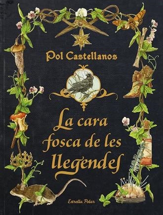 CARA FOSCA DE LES LLEGENDES, LA | 9788413896205 | CASTELLANOS, POL | Llibreria Drac - Librería de Olot | Comprar libros en catalán y castellano online