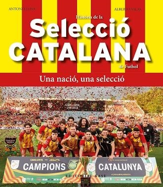 HISTÒRIA DE LA SELECCIÓ CATALANA DE FUTBOL | 9788419007803 | CLOSA, ANTONI; SALAS, ALBERTO | Llibreria Drac - Librería de Olot | Comprar libros en catalán y castellano online