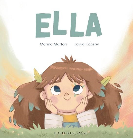 ELLA | 9788419007896 | MARTORI, MARINA; CACERES, LAURA | Llibreria Drac - Librería de Olot | Comprar libros en catalán y castellano online