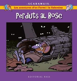 PERDUTS AL BOSC (LES AVENTURES D'EN FERMÍ I LA VALENTINA 6) | 9788419007858 | ROMANI BONFILL, JOAN | Llibreria Drac - Librería de Olot | Comprar libros en catalán y castellano online