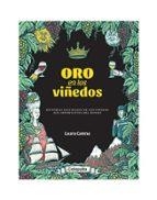 ORO EN LOS VIÑEDOS | 9789876376242 | CATENA, LAURA | Llibreria Drac - Librería de Olot | Comprar libros en catalán y castellano online