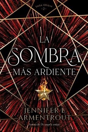 SOMBRA MÁS ARDIENTE, LA | 9788419131379 | ARMENTROUT, JENNIFER | Llibreria Drac - Librería de Olot | Comprar libros en catalán y castellano online