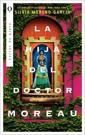 HIJA DEL DOCTOR MOREAU, LA | 9788492919307 | MORENO-GARCÍA, SILVIA | Llibreria Drac - Librería de Olot | Comprar libros en catalán y castellano online